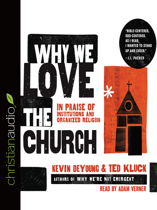 Title details for Why We Love the Church by Kevin DeYoung - Available